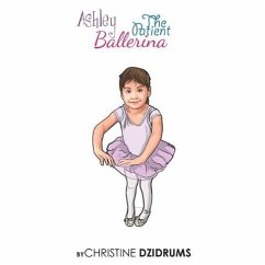 Ashley: The Patient Ballerina - Dzidrums, Christine
