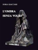 L'ombra senza volto (eBook, ePUB)