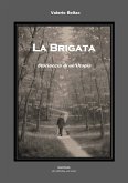 La Brigata - Storiaccia di un'Utopia (eBook, ePUB)