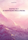 Dark West vol.3 - Le montagne della paura (eBook, PDF)