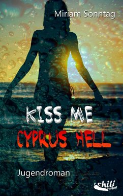 Kiss Me Cyppus Hell - Sonntag, Miriam