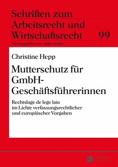 Mutterschutz für GmbH-Geschäftsführerinnen - Hepp, Christine