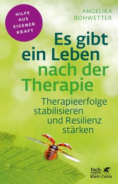 Es gibt ein Leben nach der Therapie (Fachratgeber Klett-Cotta) - Rohwetter, Angelika