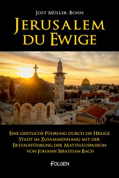 Jerusalem du Ewige (eBook, ePUB) - Müller-Bohn, Jost