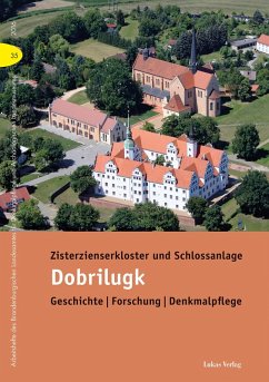 Zisterzienserkloster und Schlossanlage Dobrilugk (eBook, PDF) - Drachenberg, Thomas