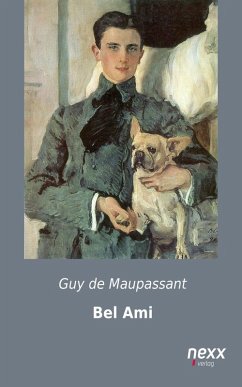 Bel Ami (eBook, ePUB) - de Maupassant, Guy