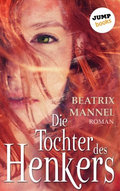 Die Tochter des Henkers (eBook, ePUB) - Mannel, Beatrix