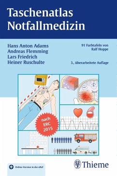Taschenatlas Notfallmedizin (eBook, PDF) - Adams, Hans Anton; Flemming, Andreas; Friedrich, Lars; Ruschulte, Heiner