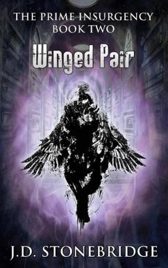Winged Pair (The Prime Insurgency Series, #2) (eBook, ePUB) - Stonebridge, J. D.