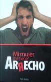 Mi mujer me tiene arrecho (eBook, ePUB)