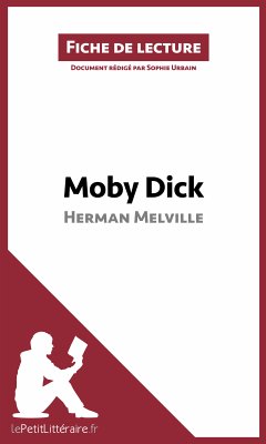 Moby Dick d'Herman Melville (Fiche de lecture) (eBook, ePUB) - lePetitLitteraire; Urbain, Sophie