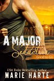 A Major Seduction (Good to Go, #2) (eBook, ePUB) A Major Seduction (Good to Go, #2) (eBook, ePUB)