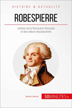 Robespierre (eBook, ePUB) - Lefèvre, Benoît; 50minutes