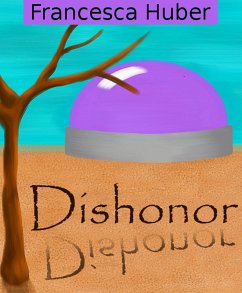 Cover Dishonor (In Search of Honor, #1) (eBook, ePUB)