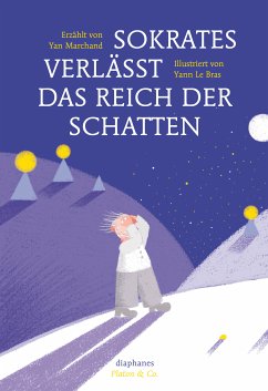 Sokrates verlässt das Reich der Schatten (fixed-layout eBook, ePUB) - Marchand, Yan; Le Bras, Yann