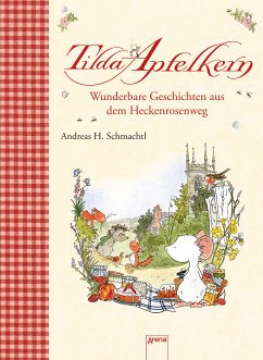 Wunderbare Geschichten aus dem Heckenrosenweg (eBook, ePUB) - Schmachtl, Andreas H.