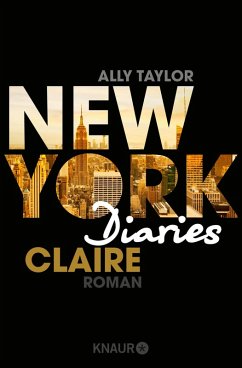 Claire / New York Diaries Bd.1 (eBook, ePUB) - Taylor, Ally