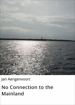 No Connection to the Mainland (eBook, ePUB) - Aengenvoort, Jan