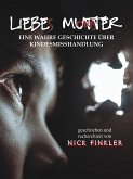 Liebe Mutter (eBook, ePUB)