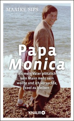 Papa Monica (eBook, ePUB) - Sips, Maaike