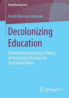 Decolonizing Education - Barongo-Muweke, Norah