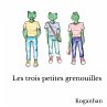 Les trois petites grenouilles - Bild 1