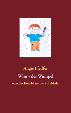 Wim, der Wumpel - Pfeiffer, Angie