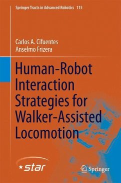Human-Robot Interaction Strategies for Walker-Assisted Locomotion - Cifuentes, Carlos A.;Frizera, Anselmo