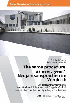 The same procedure as every year? Neujahrsansprachen im Vergleich - Gärtner, Filiz Sarah;Richter, Luise Katharina