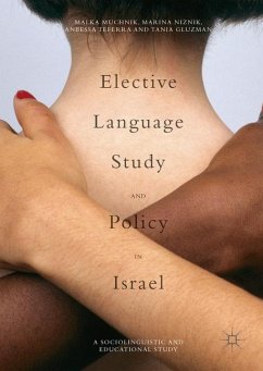 Elective Language Study and Policy in Israel - Niznik, Marina;Muchnik, Malka;Gluzman, Tania