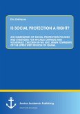 IS SOCIAL PROTECTION A RIGHT?
