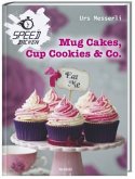 Mug Cakes, Cup Cookies & Co.