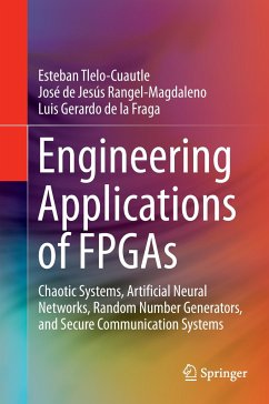 Engineering Applications of FPGAs - Tlelo-Cuautle, Esteban;Rangel-Magdaleno, José de Jesús;La Fraga, Luis Gerardo de