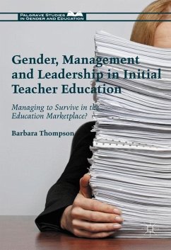 Gender, Management and Leadership in Initial Teacher Education - Thompson, Barbara