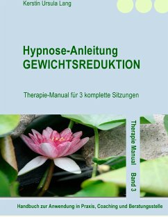 Hypnose-Anleitung Gewichtsreduktion - Lang, Kerstin Ursula