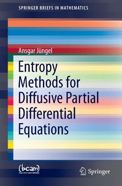 Entropy Methods for Diffusive Partial Differential Equations - Jüngel, Ansgar