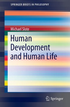 Human Development and Human Life - Slote, Michael