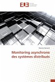 Monitoring asynchrone des systèmes distribués