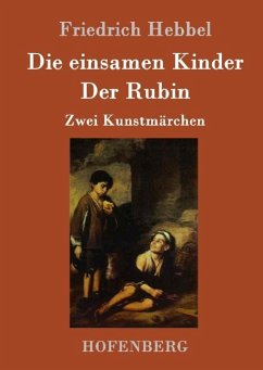 Die einsamen Kinder / Der Rubin