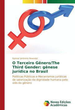 O Terceiro Gênero/The Third Gender: gênese jurídica no Brasil - Jerônimo Roweder, Rainner