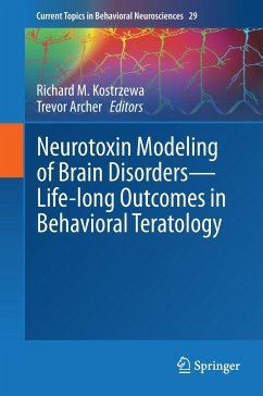 Neurotoxin Modeling of Brain Disorders ¿ Life-long Outcomes in Behavioral Teratology