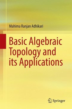 Basic Algebraic Topology and its Applications - Adhikari, Mahima Ranjan