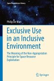Exclusive Use in an Inclusive Environment