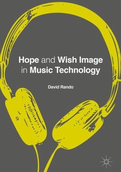 Hope and Wish Image in Music Technology - Rando, David P.