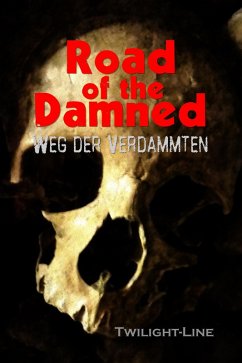 Road of the Damned (eBook, ePUB) - Raule, Birgit; Pohl, Alexander