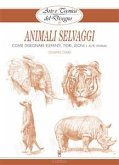 Arte e Tecnica del Disegno - 13 - Animali selvaggi (eBook, ePUB)