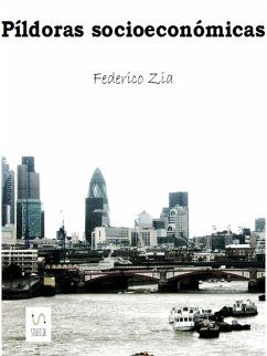 Píldoras socioeconómicas (eBook, ePUB) - Zia, Federico