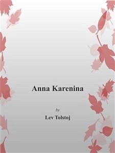 Anna Karenina (eBook, ePUB) - Tolstoj, Lev
