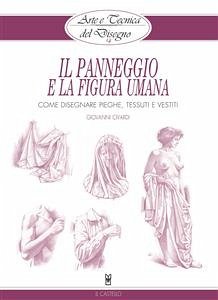 Arte e Tecnica del Disegno - 14 - Il panneggio e la figura umana (eBook, ePUB) - Civardi, Giovanni