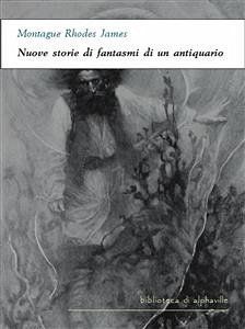 Nuove storie di fantasmi di un antiquario (eBook, ePUB) - Rhodes James, Montague